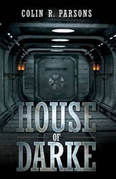 Cover for Colin R. Parsons · House of Darke (Paperback Book) (2015)