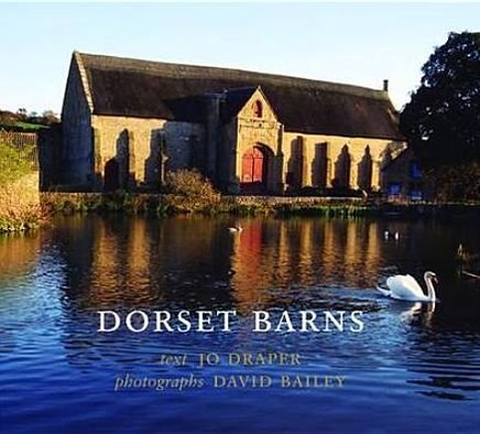 Cover for Jo Draper · Dorset Barns (Hardcover Book) (2010)
