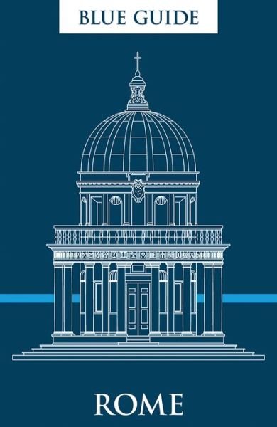 Cover for Alta Macadam · Blue Guide Rome - Blue Guides (Pocketbok) [12 New edition] (2020)