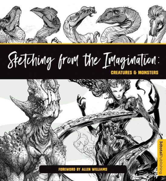 Cover for Sketching from the Imagination: Creatures &amp; Monsters: Creatures &amp; Monsters - Sketching from the Imagination (Paperback Book) (2019)