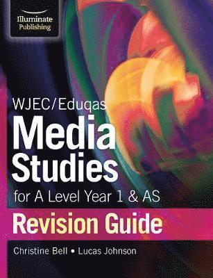 Cover for Christine Bell · WJEC / Eduqas Media Studies for A Level AS and Year 1 Revision Guide (Paperback Book) (2020)