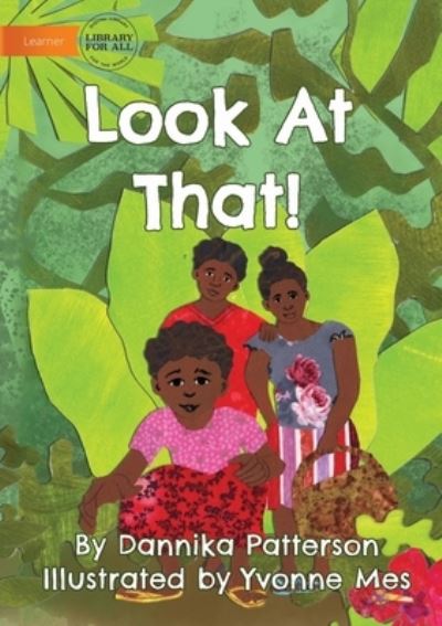 Cover for Dannika Patterson · Look At That! (Pocketbok) (2021)