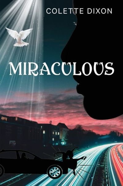Cover for Colette Dixon · Miraculous (Buch) (2022)