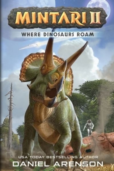 Cover for Daniel Arenson · Where Dinosaurs Roam (Pocketbok) (2023)