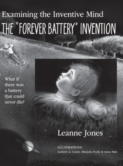 Cover for Leanne Jones · The Forever Battery Invention (Hardcover bog) (2020)