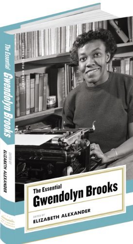 Cover for Gwendolyn Brooks · The Essential Gwendolyn Brooks: (American Poets Project #19) - American Poets Project (Hardcover Book) [First edition] (2005)