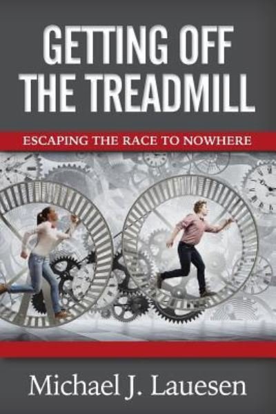 Cover for Michael J Lauesen · Getting off the Treadmill (Paperback Book) (2017)