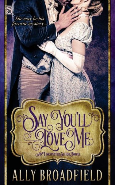 Cover for Ally Broadfield · Say You'll Love Me (Paperback Book) (2015)