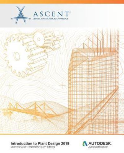 Cover for Ascent - Center for Technical Knowledge · Introduction to Plant Design 2019 (Paperback Book) (2019)
