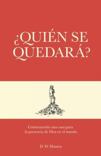 Cover for D. W. Hansen · ¿Quién Se Quedará? (Book) (2022)