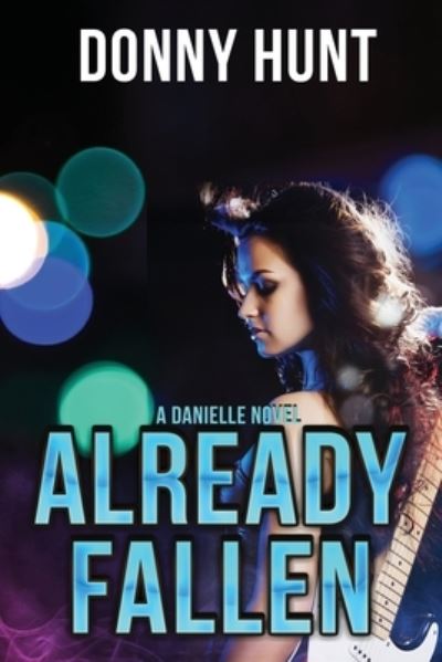 Cover for Donny Hunt · Already Fallen (Paperback Book) (2020)