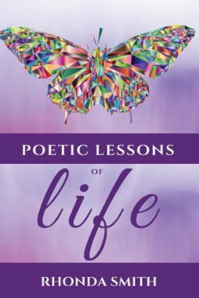 Cover for Rhonda Smith · Poetic Lessons Of Life (Paperback Bog) (2017)