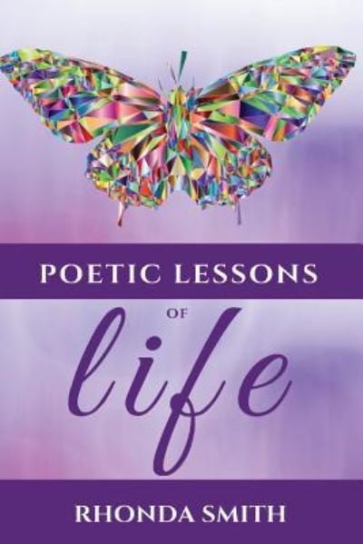 Cover for Rhonda Smith · Poetic Lessons Of Life (Paperback Book) (2017)