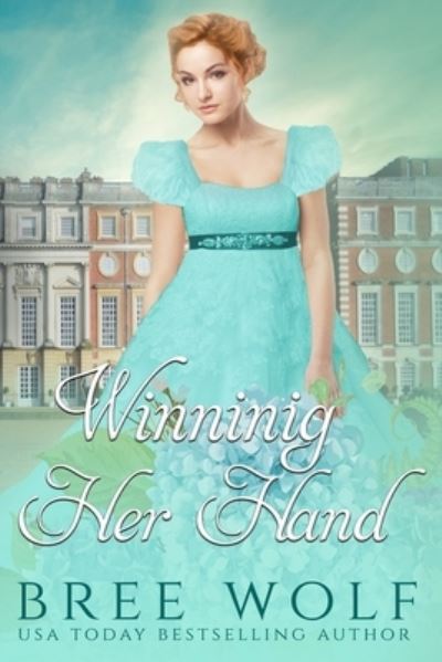 Cover for Bree Wolf · Winning her Hand: A Regency Romance - Forbidden Love Novella (Paperback Book) (2018)