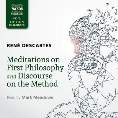 Cover for Rene Descartes · Meditations on First Philosophy and Discourse on the Method (CD) (2019)