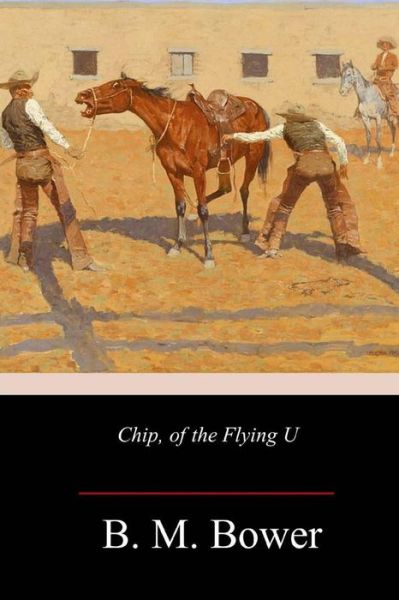 Cover for B. M. Bower · Chip, of the Flying U (Pocketbok) (2018)