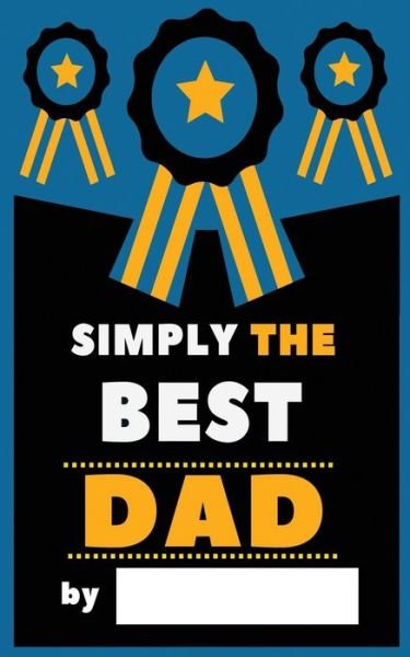 Cover for P2g Publishing · Simply the Best Dad (Pocketbok) (2018)