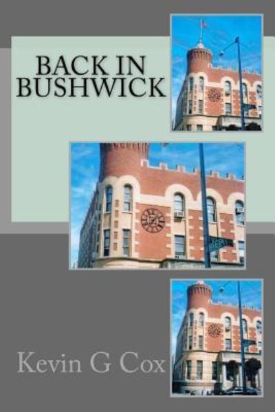 Cover for Kevin G Cox · Back in Bushwick (Paperback Book) (2018)