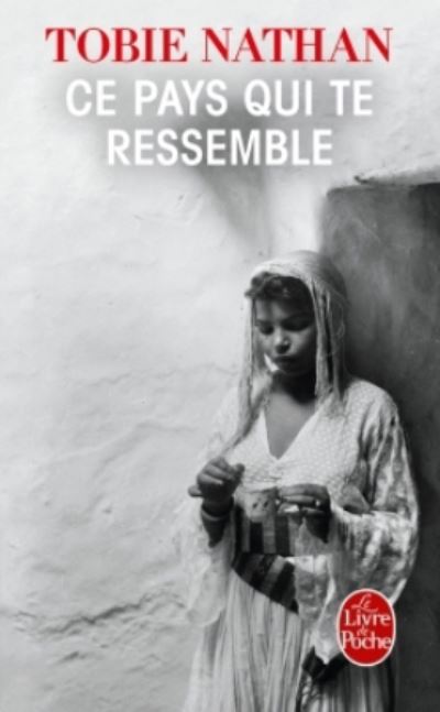 Cover for Tobie Nathan · Ce pays qui te ressemble (Paperback Book) (2017)