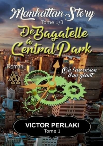 Cover for Victor Perlaki · De Bagatelle à Central Park (Taschenbuch) (2019)