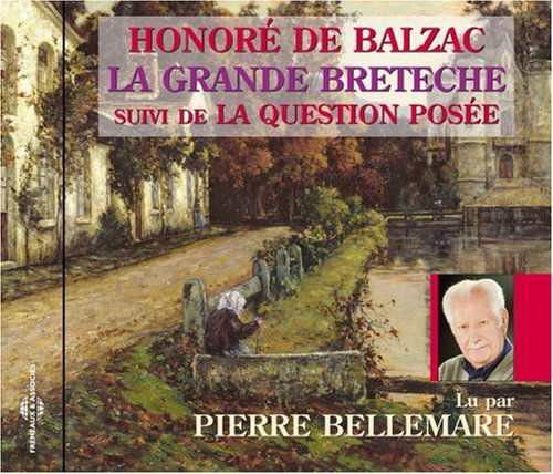 Cover for Pierre Bellemare · Grande Breteche: Balzac (CD) (2007)