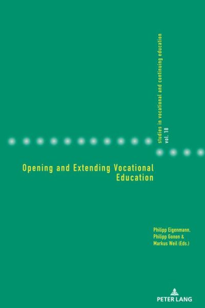 Cover for Opening and Extending Vocational Education - Studies in Vocational and Continuing Education (Paperback Book) [New edition] (2020)