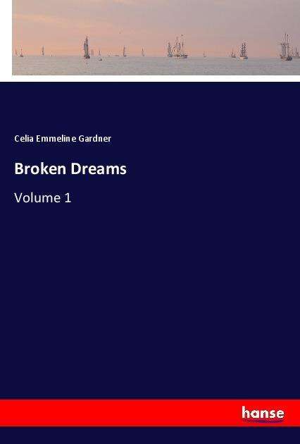 Cover for Gardner · Broken Dreams (Bok)