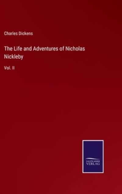 Cover for Charles Dickens · The Life and Adventures of Nicholas Nickleby (Innbunden bok) (2023)