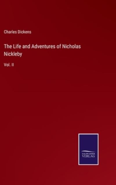 Cover for Charles Dickens · The Life and Adventures of Nicholas Nickleby (Innbunden bok) (2023)