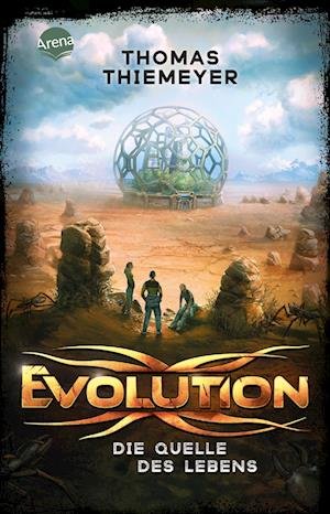 Evolution (3). Die Quelle des Lebens - Thomas Thiemeyer - Books - Arena - 9783401512877 - June 14, 2024