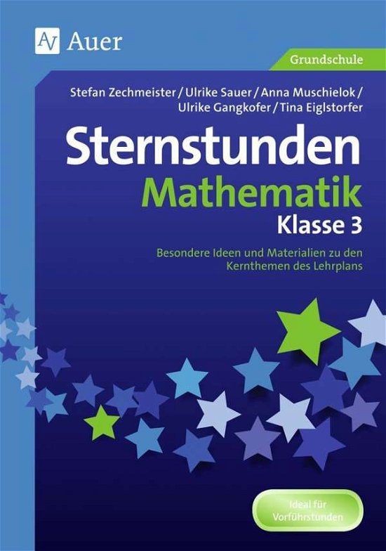 Cover for Eiglstorfer, Gangkofer, Hambauer, Sauer U.a. · Sternstunden Mathematik Klasse 3 (Bog)