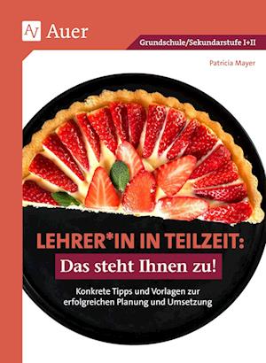 Cover for Mayer · Lehrer_in in Teilzeit_ Das steht (N/A)