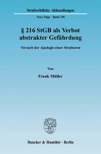 §216 StGB als Verbot abstrakt - F. Müller - Books -  - 9783428128877 - April 30, 2010