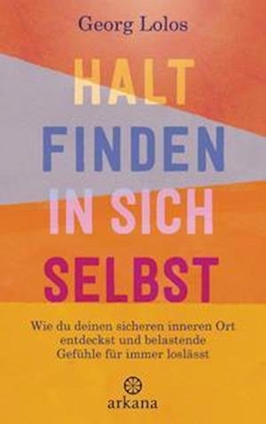 Cover for Georg Lolos · Halt finden in sich selbst (Pocketbok) (2022)