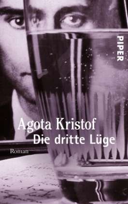 Cover for Agota Kristof · Piper.02287 Kristof.Dritte Lüge (Book)