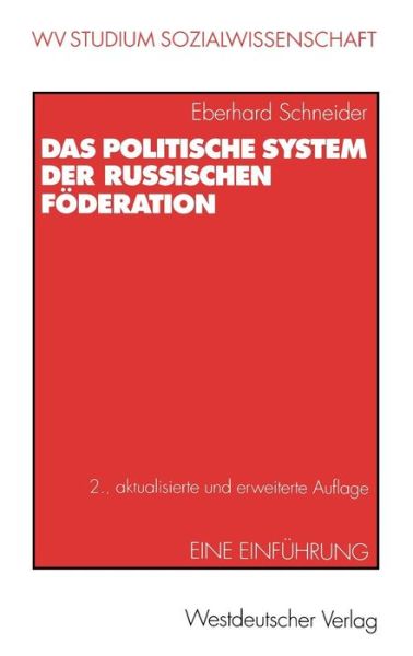 Cover for Eberhard Schneider · Das Politische System der Russischen Foderation - Wv Studium (Paperback Book) [2., akt. und erw. Aufl. 2001 edition] (2001)