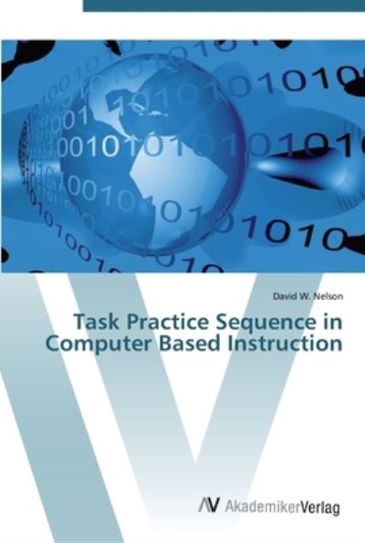 Task Practice Sequence in Comput - Nelson - Livros - - 9783639452877 - 17 de agosto de 2012
