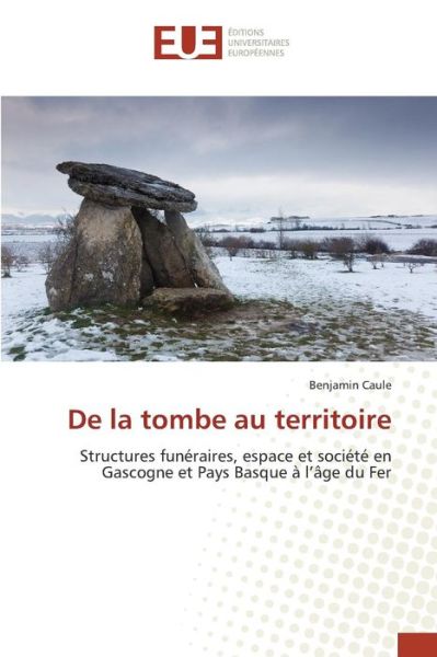 Cover for Caule Benjamin · De La Tombe Au Territoire (Paperback Book) (2018)