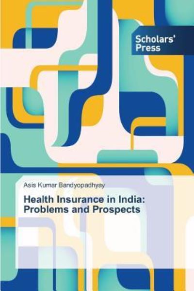 Cover for Bandyopadhyay · Health Insurance in India (Book) (2013)