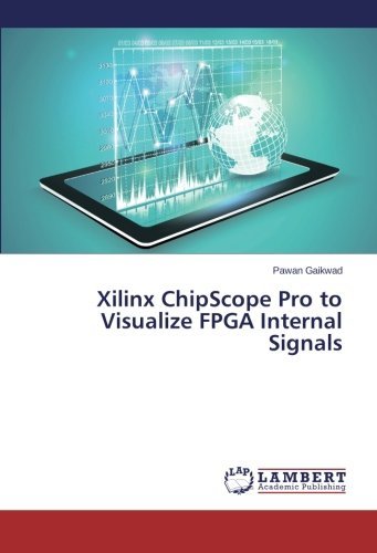 Cover for Pawan Gaikwad · Xilinx Chipscope Pro to Visualize Fpga Internal Signals (Paperback Book) (2014)