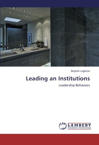 Cover for Beyene Legesse · Leading an Institutions: Leadership Behaviors (Paperback Book) (2014)