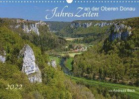 JahresZeiten an der Oberen Donau (Wandkalender 2022 DIN A3 quer) - Andreas Beck - Gadżety - Calvendo - 9783673562877 - 12 maja 2021