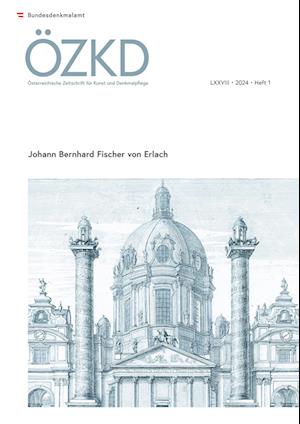 Cover for Österreichische Zeitschrift für Kunst und Denkmalpflege LXXVIII, Heft 1 (Book) (2024)