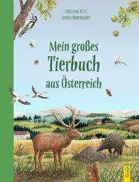 Cover for Christine Rettl · Mein GroÃŸes Tierbuch Aus Ã–sterreich (Book)