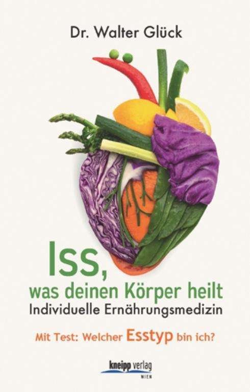 Cover for Glück · Iss, was deinen Körper heilt (Book)