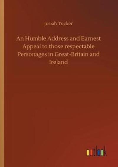 Cover for Tucker · An Humble Address and Earnest Ap (Book) (2018)