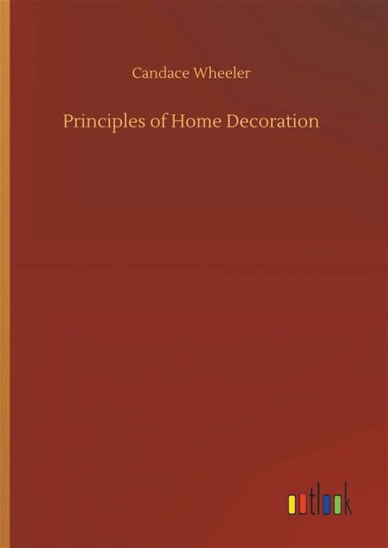 Cover for Wheeler · Principles of Home Decoration (Book) (2018)