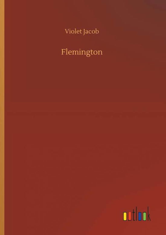 Flemington - Jacob - Books -  - 9783734012877 - September 20, 2018