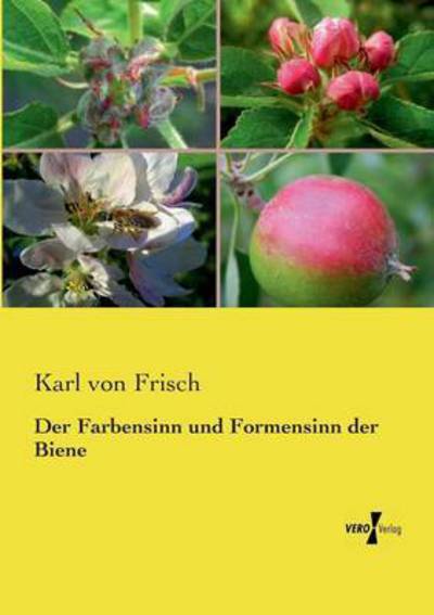 Cover for Karl Von Frisch · Der Farbensinn Und Formensinn Der Biene (Paperback Book) (2019)