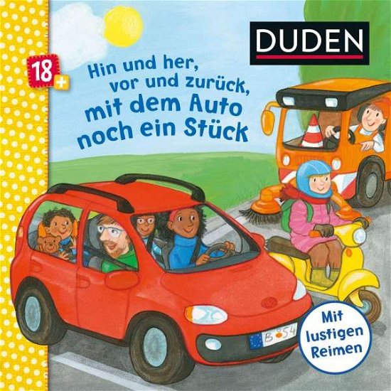 Cover for Carla Häfner · Duden 18+: Hin und her, vor und zurück, mit dem Auto noch ein Stück (Board book) (2021)